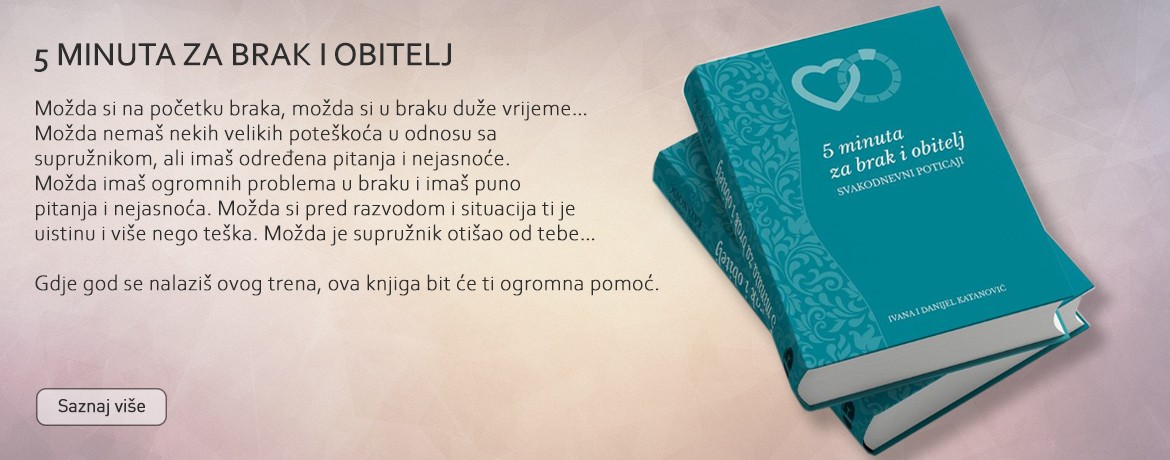 5 MINUTA ZA BRAK I OBITELJ