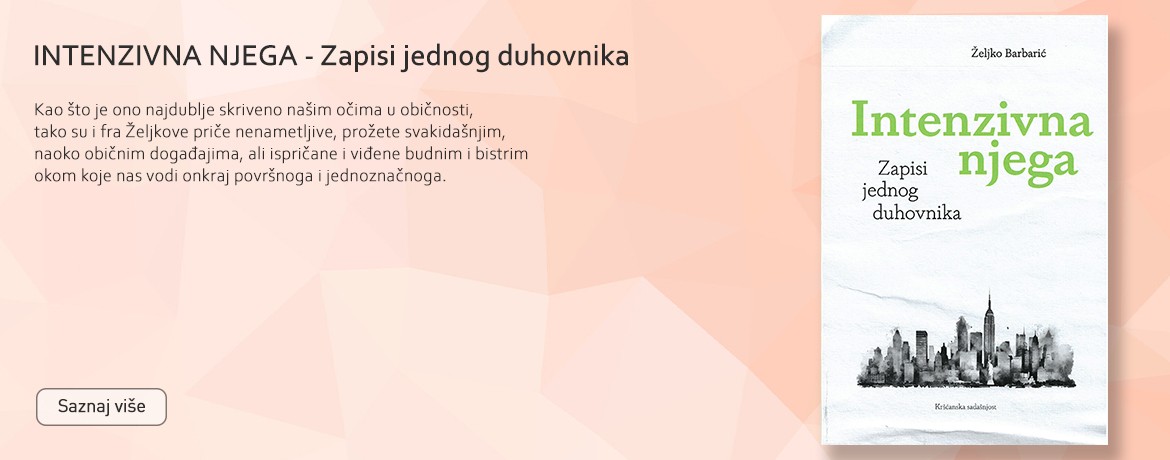 INTENZIVNA NJEGA - Zapisi jednog duhovnika